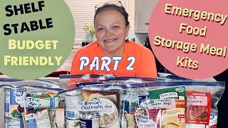 Emergency Food Storage Complete Meals PART 2 || DIY Shelf Stable Meal Kits || Fight Food Insecurity