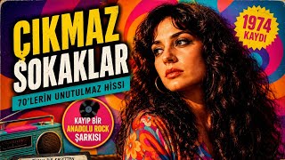 Çıkmaz Sokaklar Kayıp Bir 70Ler Anadolu Rock Şarkısı