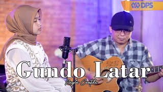 Gundo Latar ~ Cover by.Naila Cinta || Akustik
