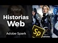 ► Historias Web con Adobe Spark