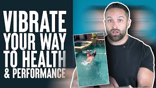 Full Vibrate Your Way to Health and Performance | What the Fitness | Biolayne Guide
