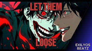 Let Them Loose by ExilyosBeatz