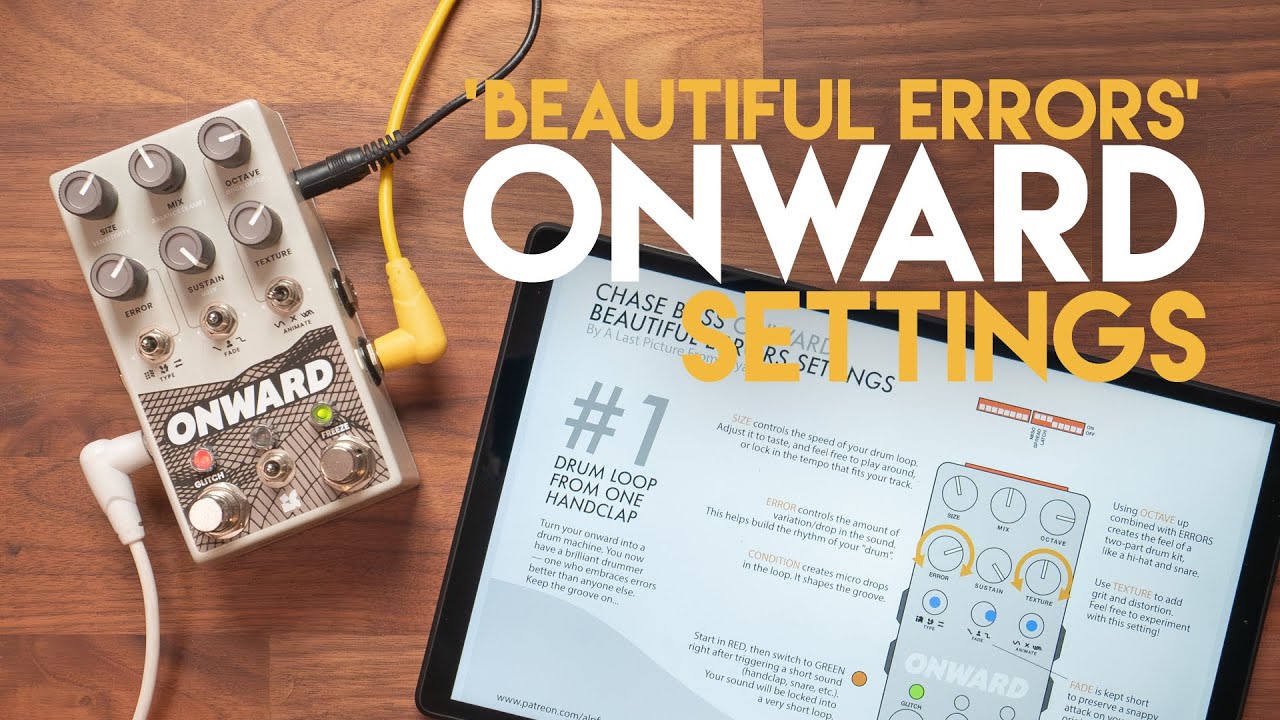 4 CREATIVE SETTINGS for your Chase Bliss ONWARD from my track