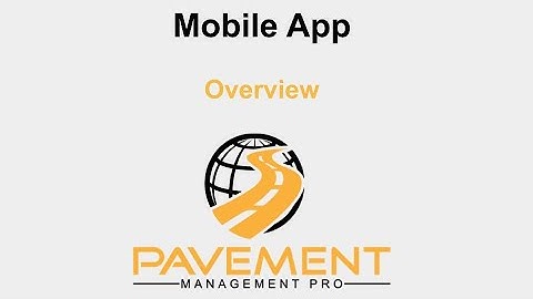 Pavement Management Pro App Overview