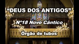 "DEUS DOS ANTIGOS" - nº 18 HNC, Órgão de Tubos - Grand Orgue (God of Our Fathers)