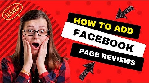 How to enable Facebook Reviews on New Page Experience How to add reviews to facebook Business page