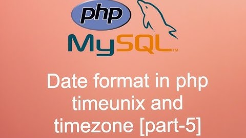How set date and time with unix timestamp with php [part-5]