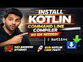 Install Kotlin Compiler in 5 Minutes | Command Line Setup (Beginner Friendly)