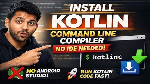 Install Kotlin Compiler in 5 Minutes | Command Line Setup (Beginner Friendly)