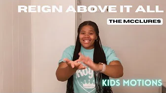 Reign Above It All - The McClures (Motions)