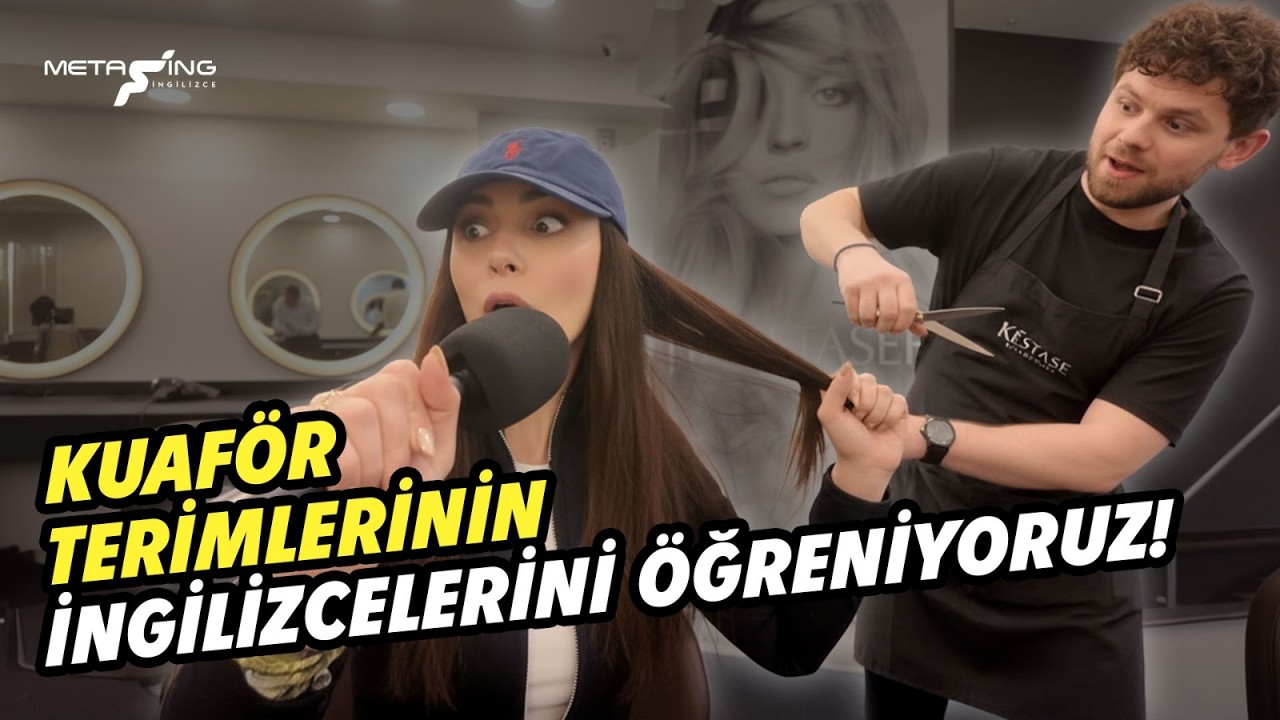 Kuaför Terimlerinin İngilizcelerini Öğreniyoruz!  #metaingilizce