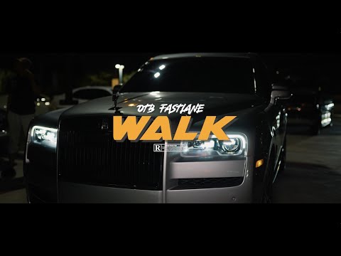 OTB Fastlane - WALK [Official Video]