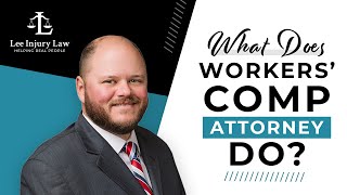 What Does a Workers' Comp Attorney Do? What Does a Workers' Comp Attorney Do?