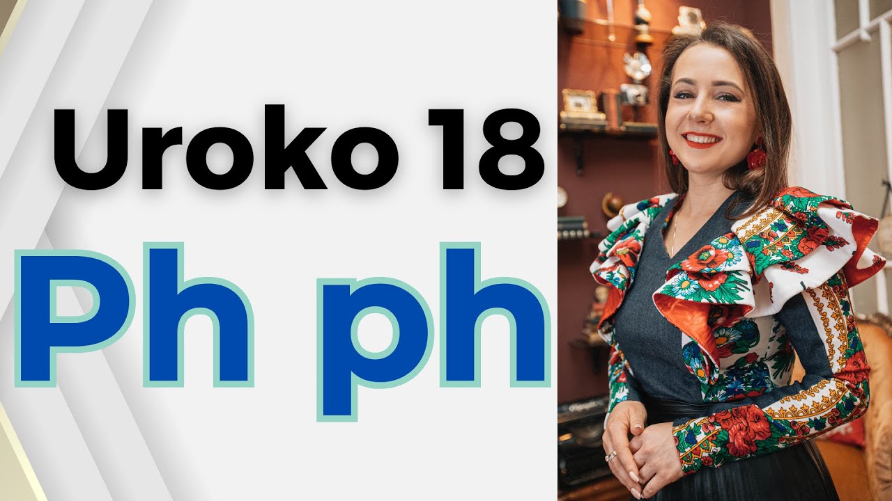 Uroko №18 Litera Ph ph - Rromano alfabeto