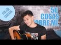 50 cosas sobre mi - Sebastian Silva