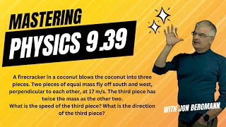 Mastering Physics 9.39 Solved!  A firecracker in a coconut blows the coconut into three pieces... Net Worth