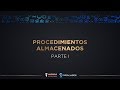 Procedimientos almacenados (PARTE I)