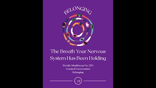 Weekly Mindsweep No. 203 Curated Conversation Belonging