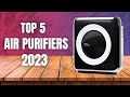 Top 5 Best Air Purifiers 2023 -The Very Best Air Purifiers