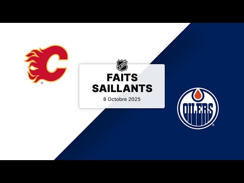 Flames vs Oilers | 08/10/25 | Faits saillants