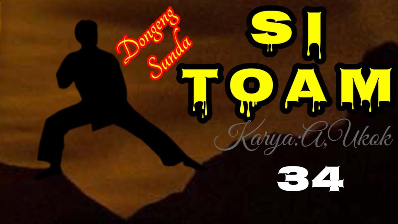 DONGENG SUNDA SI TOAM part--34