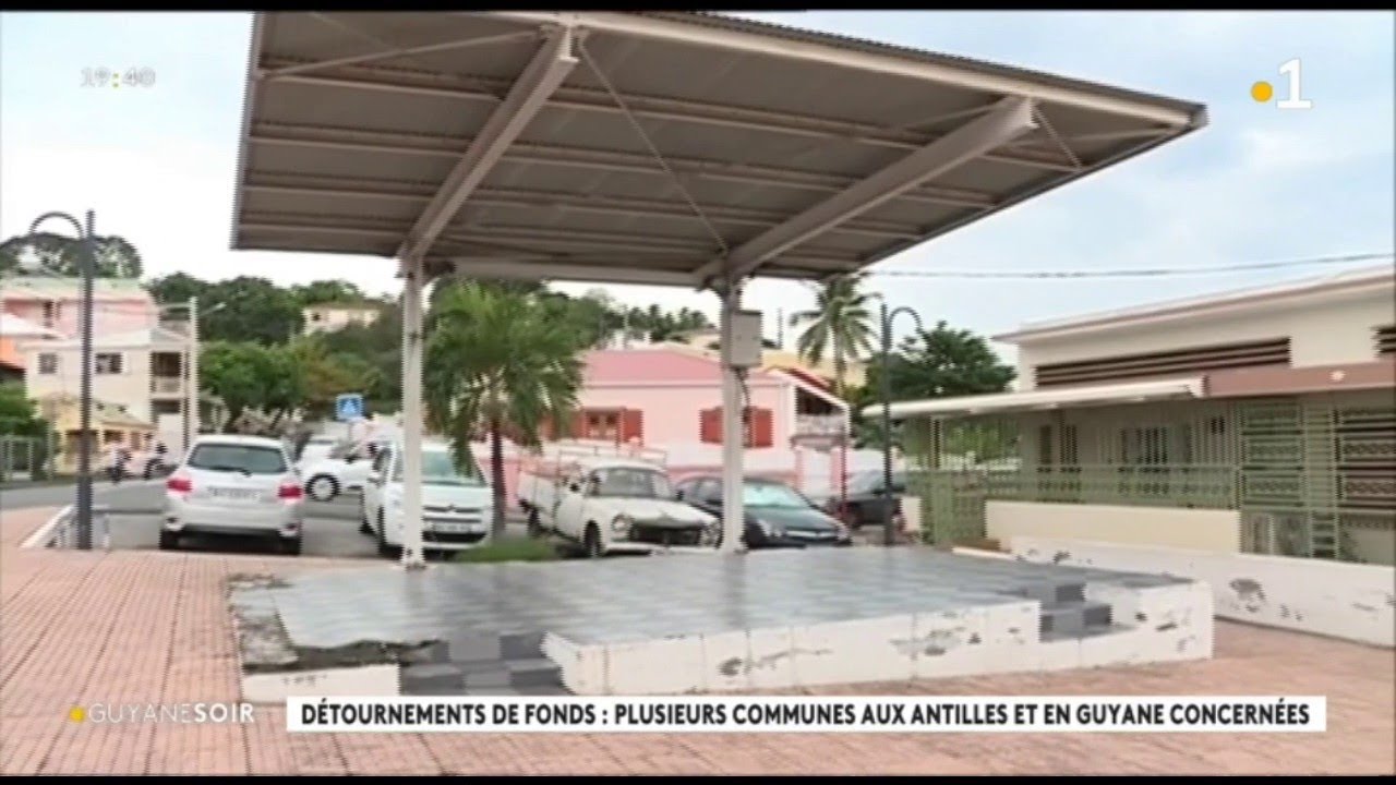 Détournements de fonds : plusieurs communes aux antilles et en Guyane concernées