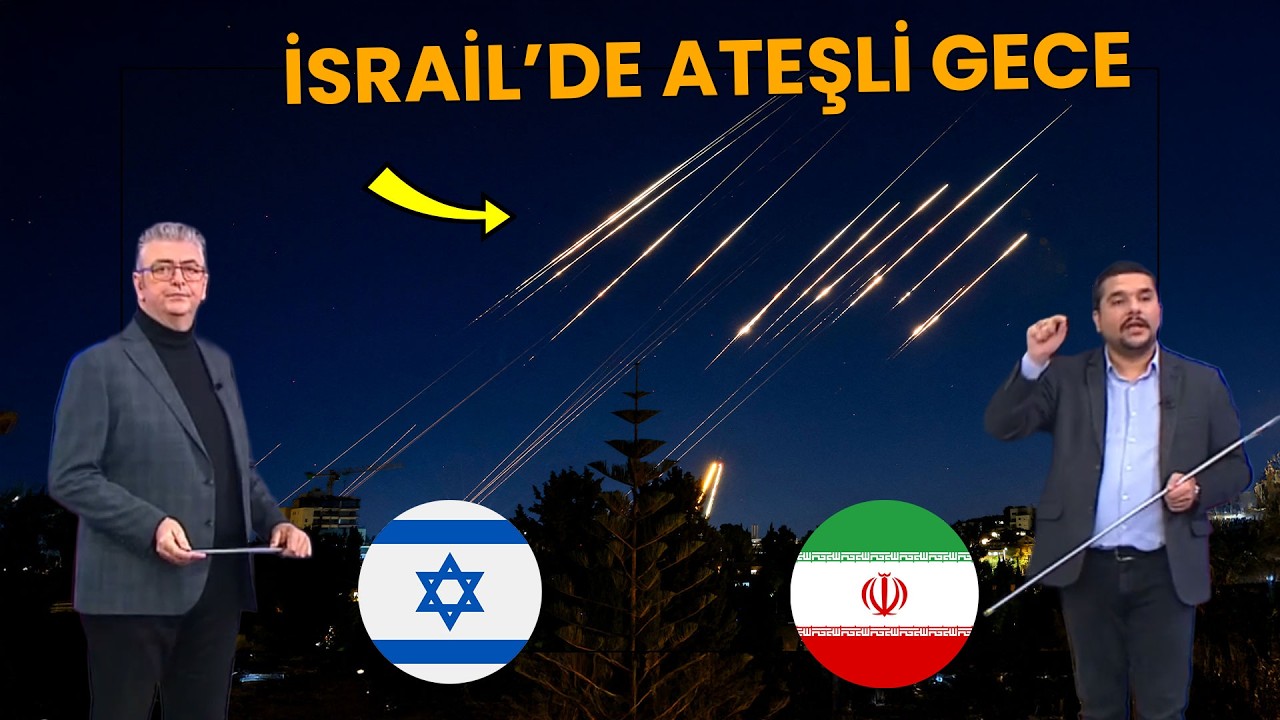 İSRAİL'DE ATEŞLİ GECE! Füze Yağmuru Yağdı! Uzmanlar Yorumladı!