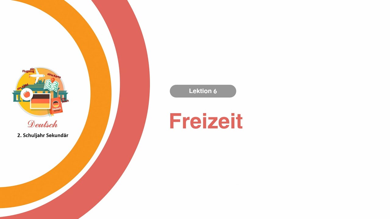 Lektion 6 -  Schritt E - اللغة الألمانية الصف الثاني الثانوي