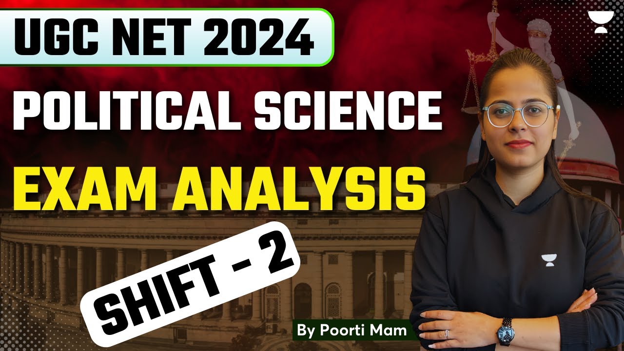 UGC NET 2024 Political Science Exam Analysis | Shift - 2 | By Poorti Ma ...