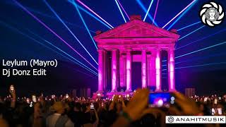 Collectif Medz Bazar - Leylum (Mayro) (Dj Donz Edit) (Լեյլըմ / Մայրո) Armenian Afro House
