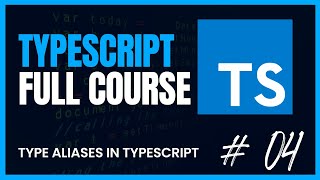 Type Aliases In TypeScript | Learn TypeScript | p4