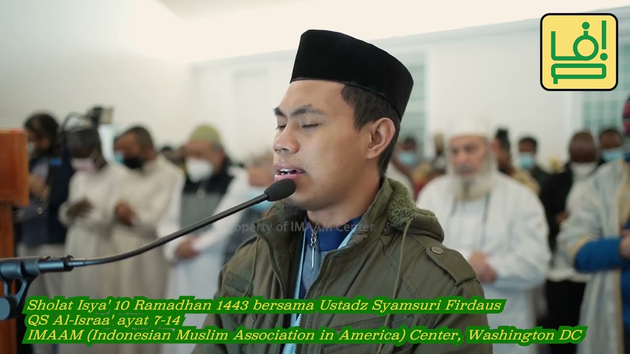 Shalat Isya' bersama Ustadz Syamsuri Firdaus - malam 10 Ramadan 1443 | QS Al Isra' ayat 7-14