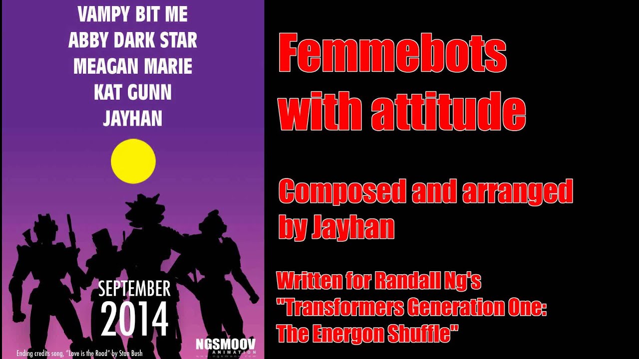 Femmebots with Attitude ~Written for THE ENERG0N SHUFFLE~
