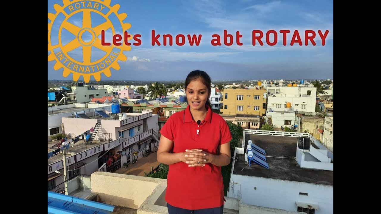 Rotary International | How to join Rotary club |By Rtn Abhinandan Shetty | PDG RID 3182 |