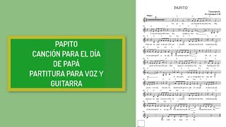 Miniatura de "PAPITO PARTITURA VOCAL Y GUITARRA"