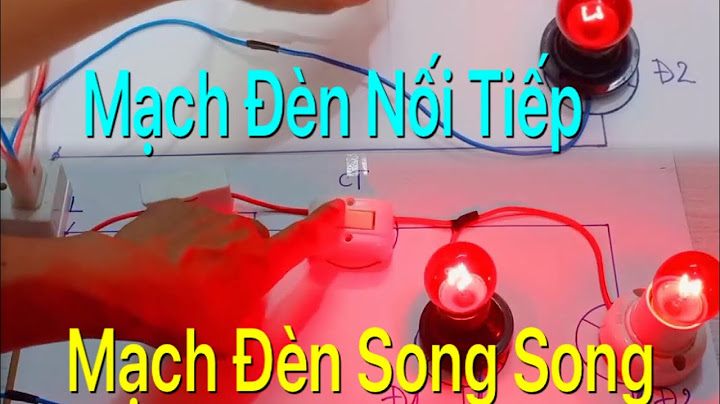 Hướng dẫn 2 bóng đèn song song