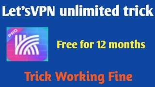 Lets VPN unlimited trick for 1 year || Lets vpn hack screenshot 1