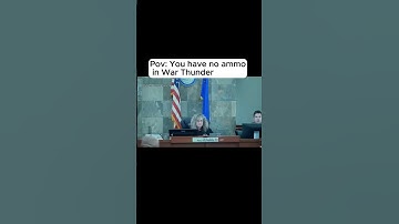 Pov: You have no ammo in War Thunder