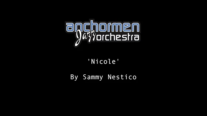 Nicole by The Anchormen Jazz Orchestra