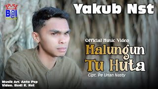 YAKUB NST ~ MALUNGUN TU HUTA BAi PRODUCTION