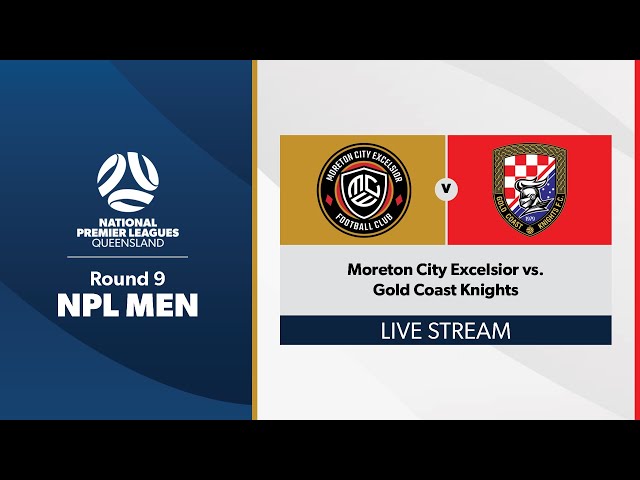 NPL Men Round 9 - Moreton City Excelsior vs. Gold Coast Knights