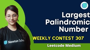 2384. Largest Palindromic Number || Leetcode Contest  Medium || CPP || Most intuitive solution 🤩🤩