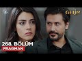 Gelin Dizisi 268. Bölüm Fragmanı (3. Sezon) – 12 Kasım Çarşamba Kanal 7'de!