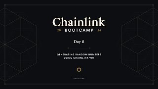 Generating Random Numbers Using Chainlink VRF | Chainlink Bootcamp - Day 8