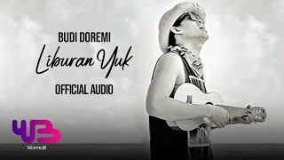 Budi Doremi - Liburan Yuk (Official Audio)