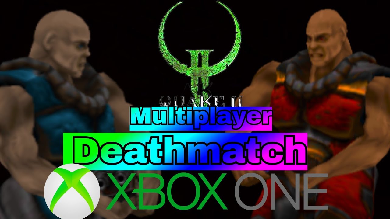Quake 2 - Online Multiplayer (Xbox One) - Deathmatch