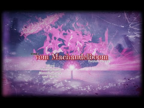 Farytail-Files #5 Grimm's vom Machandelboom (Hochdeutsch)[Tabu und totgeschwiegen ]
