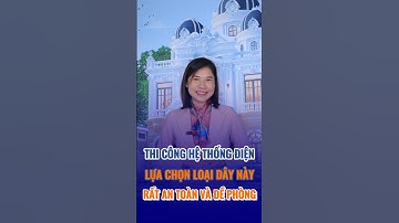 Thi công hệ thống điện mà lựa chọn loại dây này thì rất an toàn và đề phòng cháy nổ #xd #fullhomes