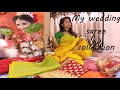 My wedding saree collection  benarasi  saree haul  bengali wedding  love talkies