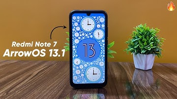 Latest ArrowOS 13.1 | Install & Review on Redmi Note 7 | Android 13 QPR3
